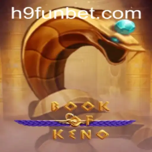 Explorando o Fascinante Mundo de BookOfKeno com 9FUNbet